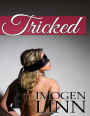 Tricked (Blindfolded, Tied & Gangbanged)