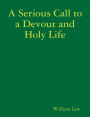 A Serious Call to a Devout and Holy Life