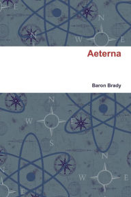Title: Aeterna, Author: Baron Brady