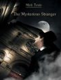 The Mysterious Stranger (Illustrated)