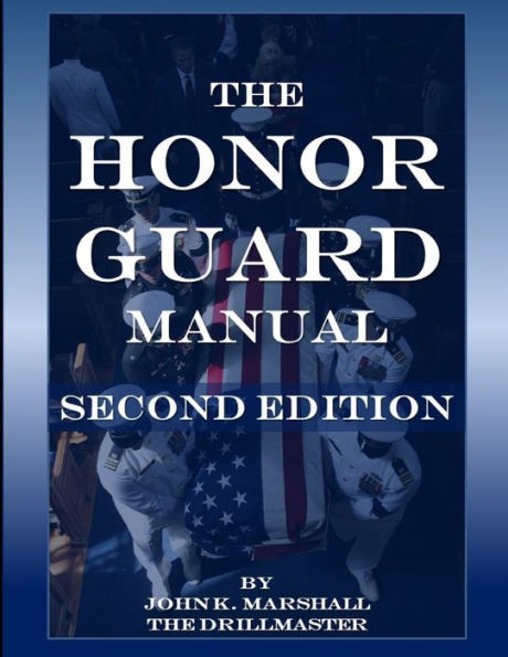 The Honor Guard Manual
