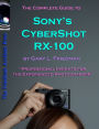 The Complete Guide to Sony's Cyber-Shot RX-100