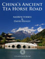 China's Ancient Tea Horse Road