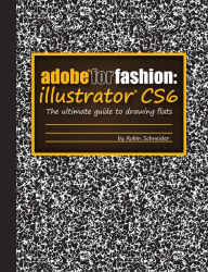 Title: Adobe For Fashion : Illustrator Cs6, Author: Robin Schneider