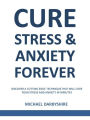 Cure Stress and Anxiety Forever