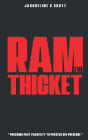 R.A.M. THE THICKET: PRESSING PAST PASSIVITY TO POSSESS HIS PRESENCE
