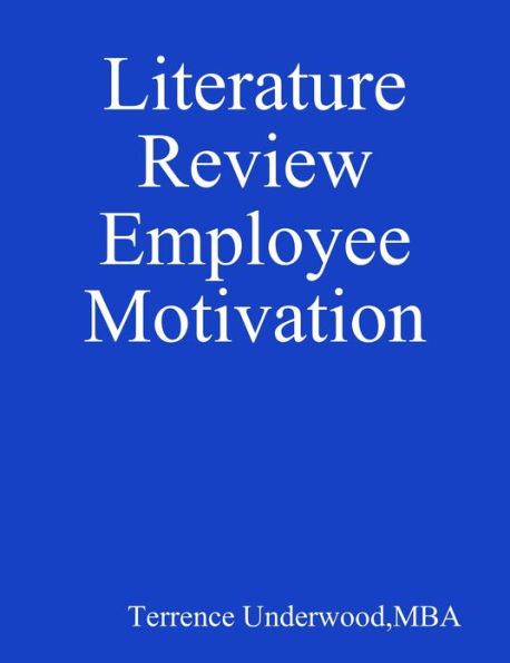 literature review on employee motivation and performance