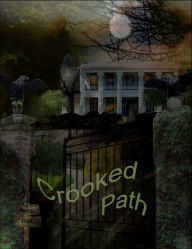 Title: Crooked Path, Author: Henry Hall