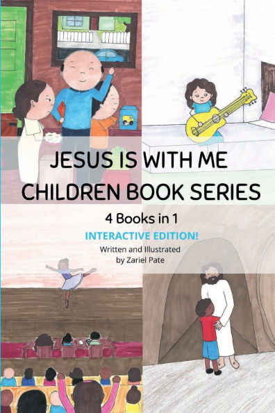 Jesus is With Me Series Interactive Edition 4 Christian Children Books in 1 by Zariel Pate