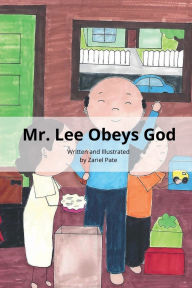 Title: Mr. Lee Obeys God by Zariel Pate, Author: Zariel Pate