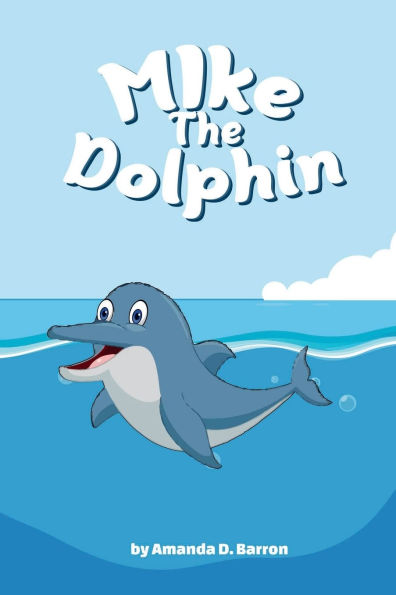MIKE THE DOLPHIN