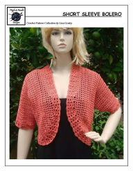 Title: Short Sleeve Bolero - Crochet Pattern for Shrug / Bolero, Author: Lisa Gentry
