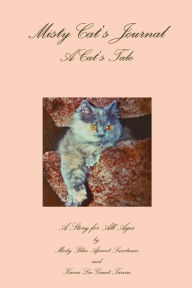 Title: Misty Cat's Journal, Author: Karen Lee Grant-Tarvin