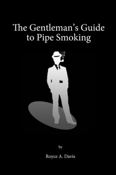 The Gentleman's Guide to Pipe Smoking