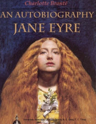 Jane Eyre. An Autobiography: Edition de Luxe (Illustrated with 83 Vintage Engravings of 19th Century Artists). Detailed Table of Contents