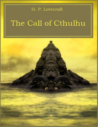 The Call of Cthulhu (Illustrated) by H. P. Lovecraft | NOOK Book (eBook ...