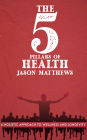 The 5 Pillars of Health - A Holistic Approach to Wellness and Longevity