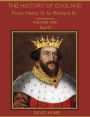 The History of England : From Henry III. to Richard III., Volume One, Part B (Illustrated)