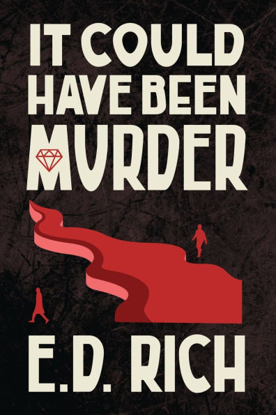 It Could Have Been Murder