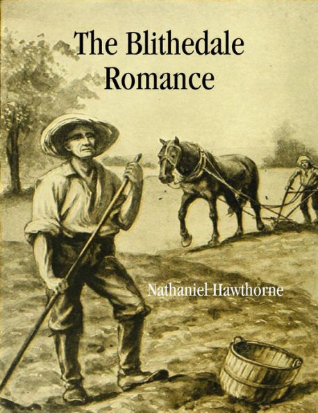 The Blithedale Romance By Nathaniel Hawthorne 