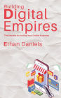 Building Digital Empires - The Secrets to Scaling Your Online Business