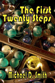 Title: The First Twenty Steps, Author: Michael Smith