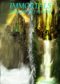 Title: Immortals Children Of The Gods, Author: M'tain Dubois