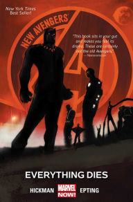 Title: New Avengers Vol. 1: Everything Dies, Author: Jonathan Hickman