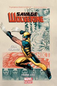 Title: Savage Wolverine Vol. 1: Kill Island, Author: Frank Cho