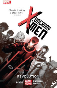 Title: Uncanny X-Men Volume 1: Revolution, Author: Brian Michael Bendis
