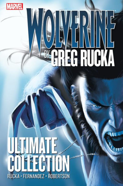 Wolverine By Greg Rucka