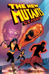 Title: New Mutants Classic Vol. 1, Author: Chris Claremont