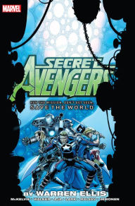 Title: Secret Avengers: Run The Mission, Don't Get Seen, Save The World, Author: Warren Ellis