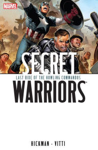 Title: Secret Warriors Vol.4: Last Ride of the Howling Commandos, Author: Jonathan Hickman