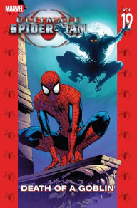 Title: Ultimate Spider-Man Vol. 19: Death of a Goblin, Author: Brian Michael Bendis