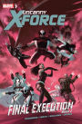Uncanny X-Force Vol. 7: Final Execution Book Two