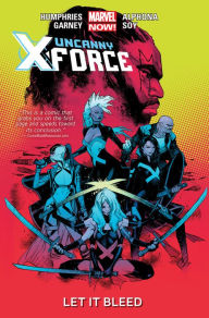 Title: Uncanny X-Force Vol. 1: Let it Bleed, Author: Sam Humphries