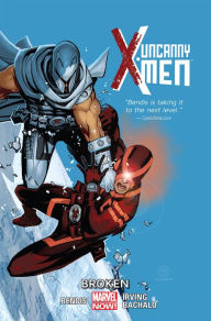 Title: Uncanny X-Men Vol. 2: Broken, Author: Brian Michael Bendis