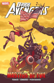 Title: Dark Avengers: Masters of Evil, Author: Jeff Parker