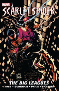 Title: Scarlet Spider Vol. 3: The Big Leagues, Author: Chris Yost