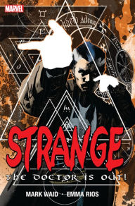 Title: Strange: The Doctor Is Out, Author: Mark Waid