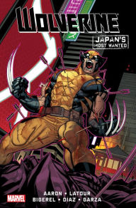 Title: Wolverine: Japan's Most Wanted, Author: Jason Aaron