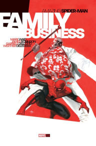 Title: Amazing Spider-Man: Family Business, Author: Mark Waid