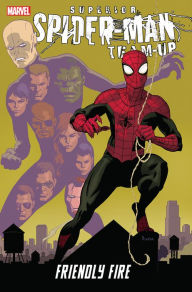 Title: Superior Spider-Man Team-Up: Friendly Fire, Author: Chris Yost