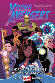 Title: Young Avengers Vol. 3: Mic-Drop at the Edge of Time and Space (Marvel Now), Author: Kieron Gillen