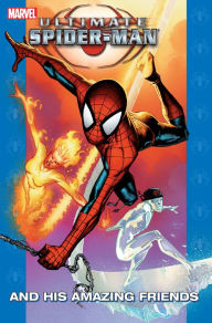Title: Ultimate Spider-Man Vol. 20: And His Amazing Friends, Author: Brian Michael Bendis