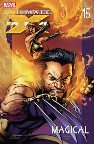 Title: Ultimate X-Men Vol. 15: Magical, Author: Robert Kirkman