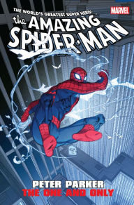 Title: Amazing Spider-Man: Peter Parker - The One and Only, Author: Joe Casey