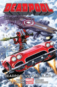 Title: Deadpool, Volume 4: Deadpool vs. S.H.I.E.L.D. (Marvel Now), Author: Brian Posehn