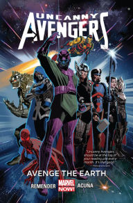 Title: Uncanny Avengers Vol. 4: Avenge The Earth, Author: Rick Remender
